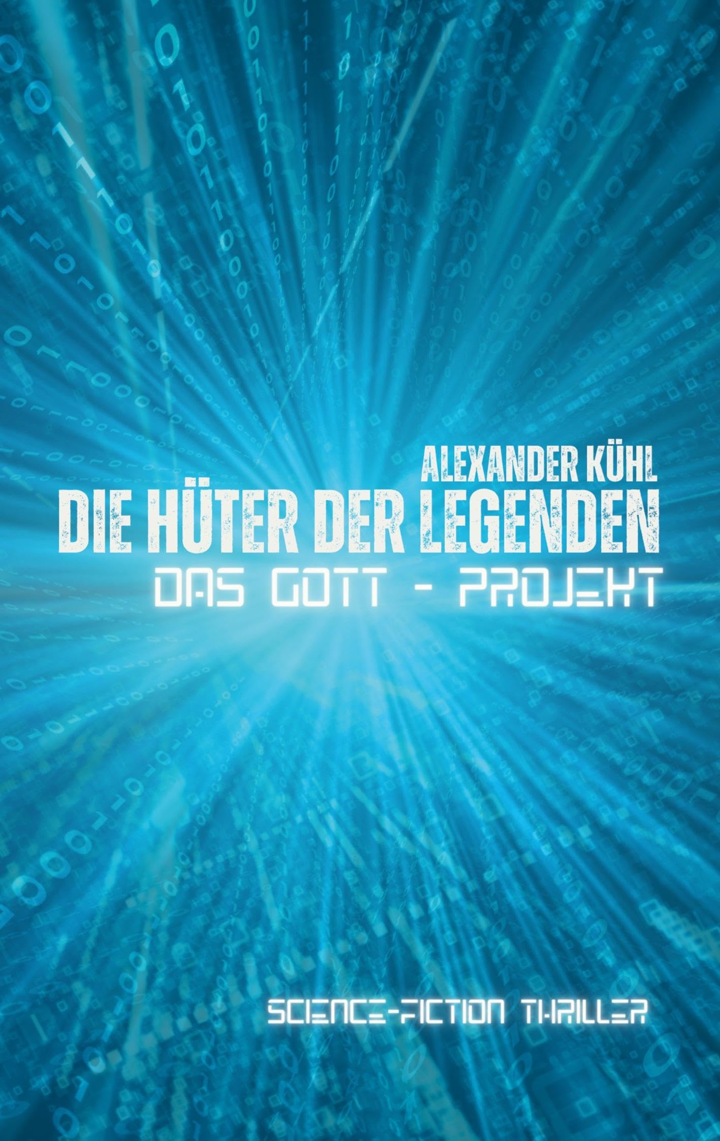 Die Hüter der Legenden: Das Gott-Projekt