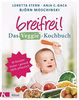 Breifrei! Das Veggie-Kochbuch: 80 einfache Rezepte für Babys und die ganze Familie