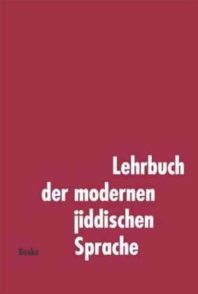 Lockwood, W. B. Lehrbuch Der Modernen Jiddischen Sprache, Lehrbuch