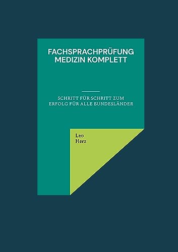 Fachsprachprüfung Medizin komplett: Schritt für Schritt Anweisung
