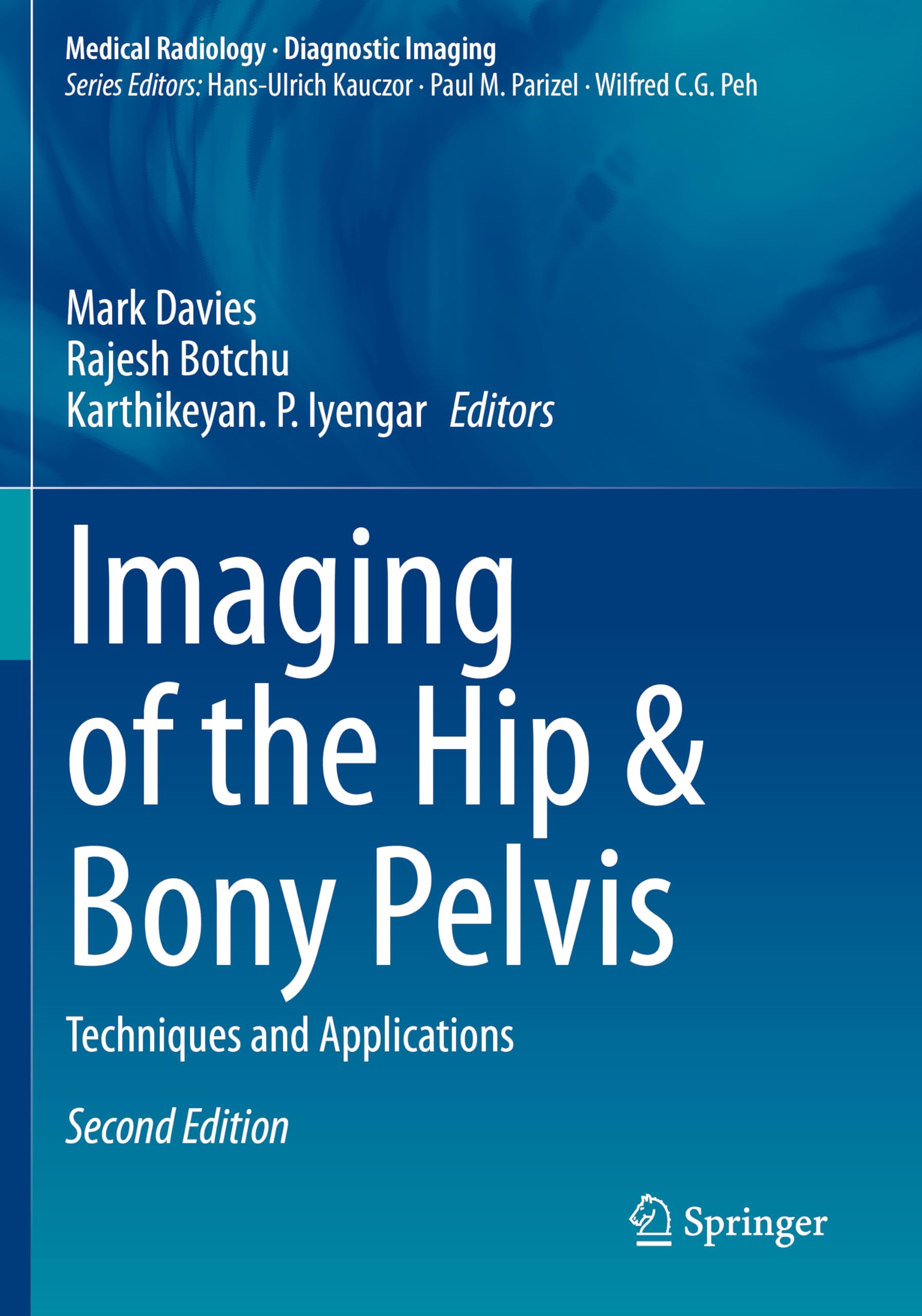Imaging of the Hip & Bony Pelvis: Techniques and Applications (Medical Radiology)