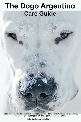 The Dogo Argentino Care Guide. Dogo Argentino Facts & Information: Dogo Argentino Temperament, Breeders, Dog Price, Adoption, Breed Standard, Weight, Health, Rescue, and More