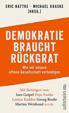 Demokratie braucht Rückgrat: Wie wir unsere offene Gesellschaft verteidigen