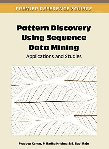 Pattern Discovery Using Sequence Data Mining: Applications and Studies