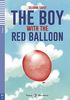 The Boy with the Red Balloon: Buch + Audio-CD (Teen ELI Readers)