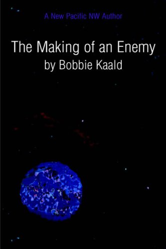 The Making of an Enemy