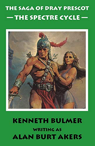 The Spectre Cycle: The fifteenth Dray Prescot omnibus (The Saga of Dray Prescot omnibus, Band 15)