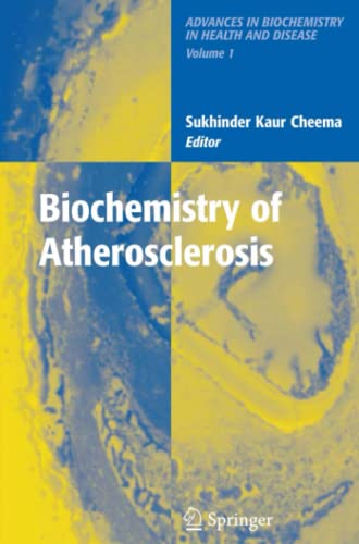 Biochemistry of Atherosclerosis (Advances in Biochemistry in Health and Disease, Band 1)