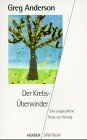 Der Krebs-Überwinder