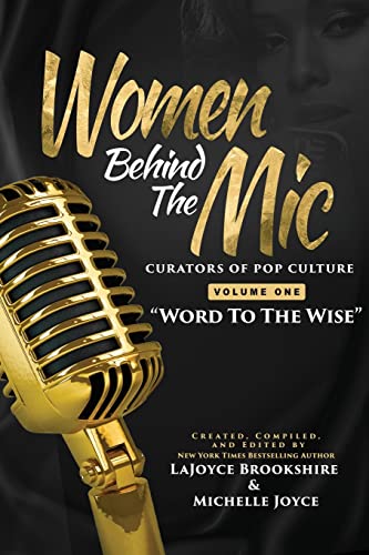 Women Behind The Mic: Curators of Pop Culture ~ Volume One ~ Word To The Wise : Curators of Pop Culture ~ Volume One ~ Word To The Wise : Curators ... of Pop Culture - Volume One - Word To The Wi