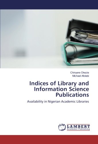Indices of Library and Information Science Publications: Availability in Nigerian Academic Libraries