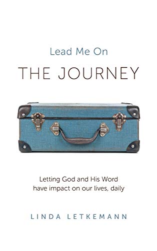 The Journey: Lead Me On