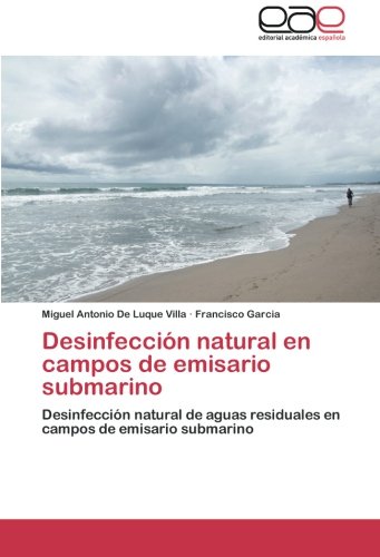 Desinfección natural en campos de emisario submarino: Desinfección natural de aguas residuales en campos de emisario submarino