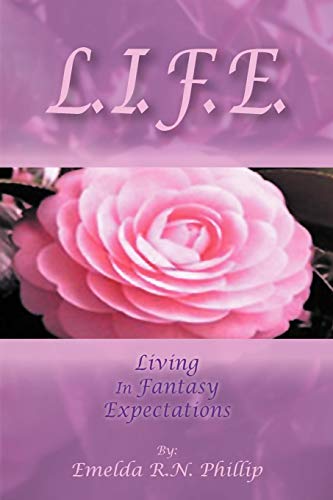 L. I. F. E.: Living in Fantasy Expectations
