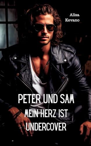 Peter und Sam Mein Herz ist undercover