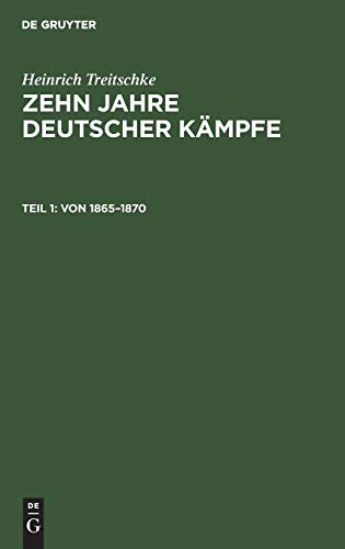 Von 1865–1870 (Heinrich Treitschke: Zehn Jahre deutscher Kämpfe)