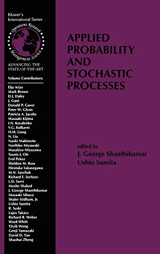 Applied Probability and Stochastic Processes (International Series in Operations Research & Management Science, 19, Band 19)