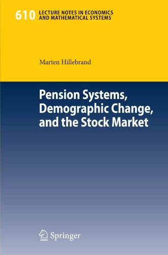 Pension Systems, Demographic Change, and the Stock Market (Lecture Notes in Economics and Mathematical Systems)