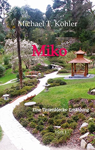 Miko: Eine Tintenklecks-Erzählung (Tintenklecks-Erzählungen)