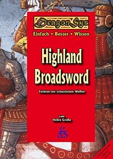 Highland Broadsword: Fechten mit schottischen Waffen (DragonSys, Band 13)