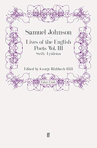 Lives of the English Poets Vol. III: Swift-Lyttelton