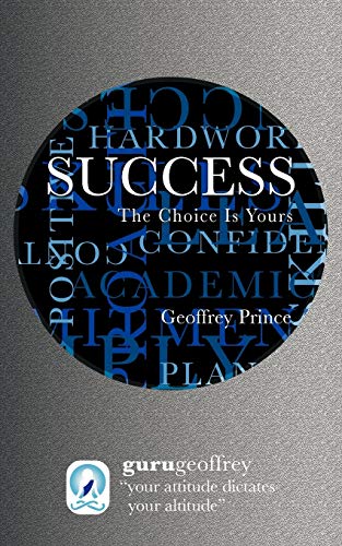 Success The Choice Is Yours