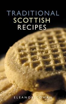 Traditional Scottish Recipes (Waverley Scottish Classics)