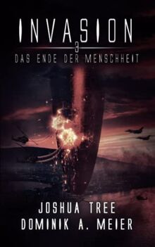 Invasion 3: Das Ende der Menschheit