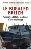Le Bugaled Breizh : secrets d'Etats autour d'un naufrage