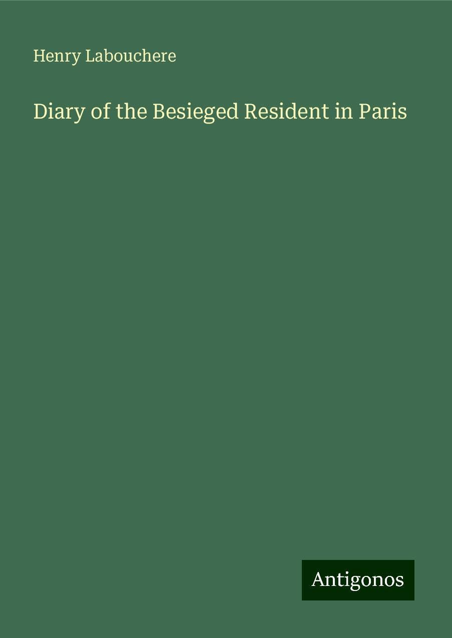 Diary of the Besieged Resident in Paris