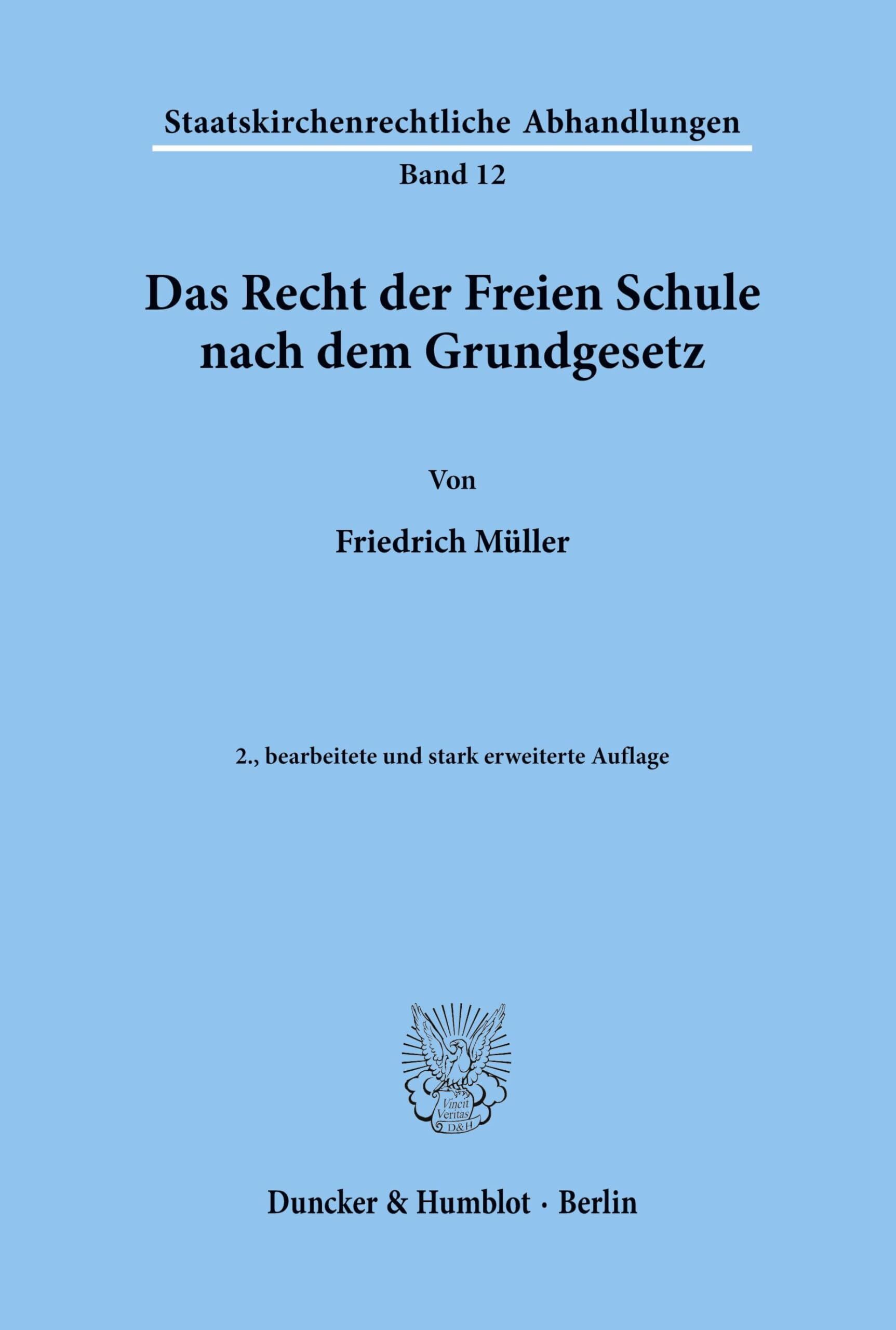 Das Recht der Freien Schule nach dem Grundgesetz.