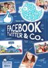 Explorer, Band 4: Facebook, Twitter und Co.