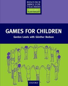 Games for Children (Resource Books Teach)