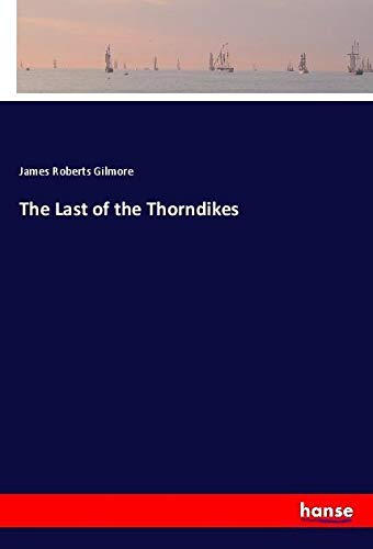 The Last of the Thorndikes