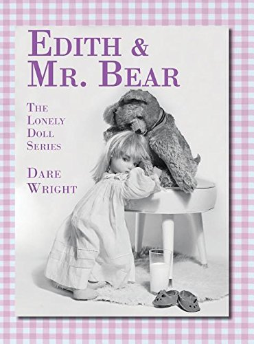 Edith And Mr. Bear (Lonely Doll)