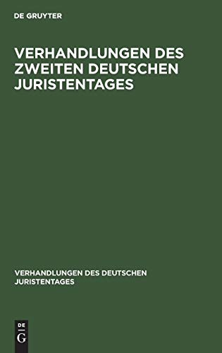 Verhandlungen des Zweiten Deutschen Juristentages (Verhandlungen des Deutschen Juristentages, 2, 2, Band 2)