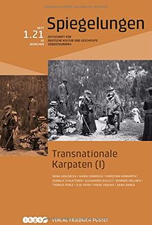 Transnationale Karpaten (I): Spiegelungen. Zeitschrift für deutsche Kultur und Geschichte Südosteuropas