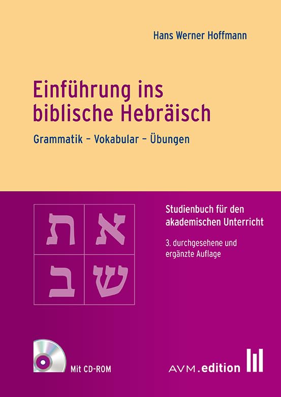 Einführung ins biblische Hebräisch: Grammatik - Vokabular - Übungen