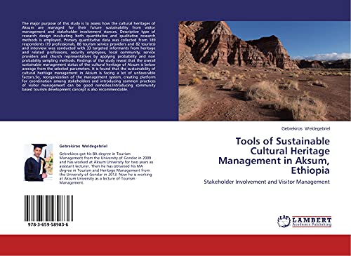 Tools of Sustainable Cultural Heritage Management in Aksum, Ethiopia: Stakeholder Involvement and Visitor Management