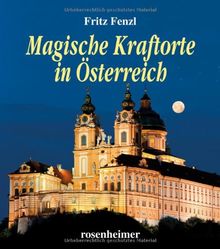 Magische Kraftorte in Österreich