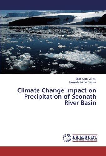 Climate Change Impact on Precipitation of Seonath River Basin