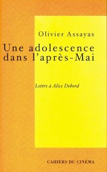 Une adolescence dans l'après-mai : lettre à Alice Debord