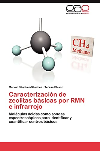 Caracterización de zeolitas básicas por RMN e infrarrojo: Moléculas ácidas como sondas espectroscópicas para identificar y cuantificar centros básicos