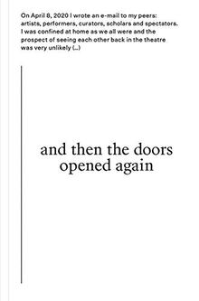 And Then the Doors Opened Again: What Will Happen on Your First Theatre Visit After the Lockdown?