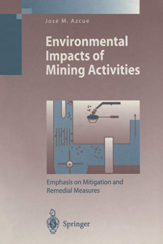 Environmental Impacts of Mining Activities: Emphasis on Mitigation and Remedial Measures (Environmental Science and Engineering)