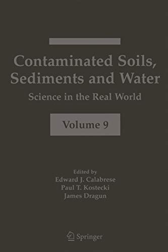 Contaminated Soils, Sediments and Water:: Science in the Real World