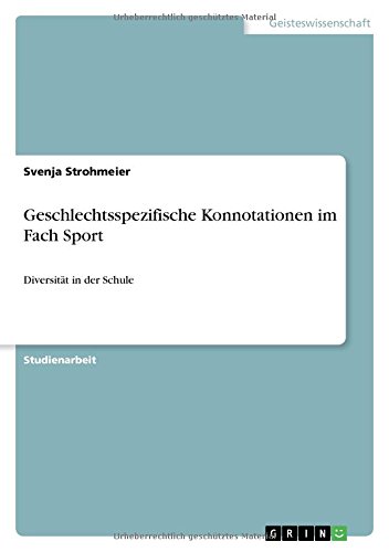 Geschlechtsspezifische Konnotationen im Fach Sport: Diversität in der Schule