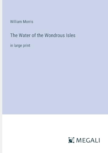 Die Buchhandlung in Oelde hat das Buch The Water of the Wondrous Isles: in large print