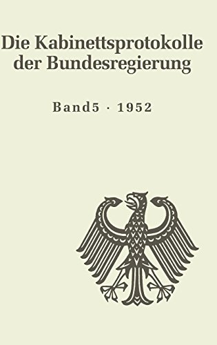 Die Kabinettsprotokolle der Bundesregierung: 1952