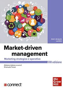 Market-driven management. Marketing strategico e operativo. Con connect (Economia e discipline aziendali)